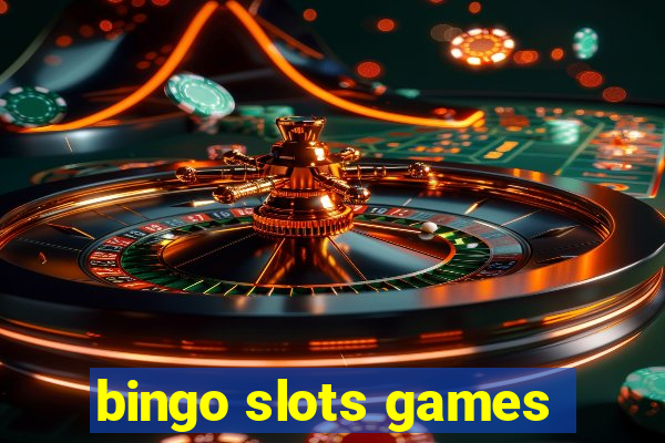 bingo slots games