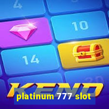 platinum 777 slot