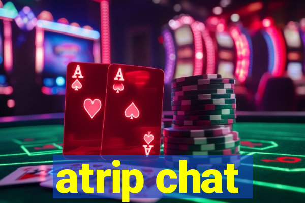 atrip chat