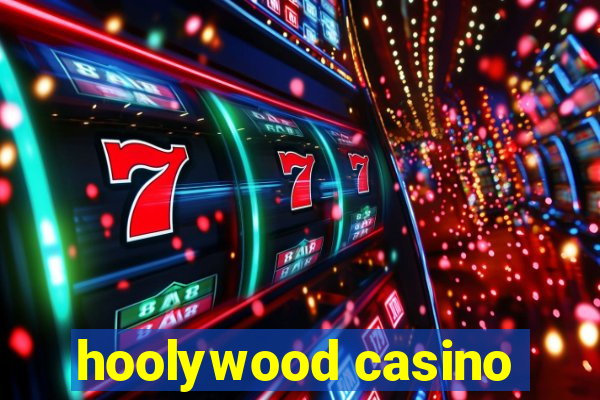 hoolywood casino