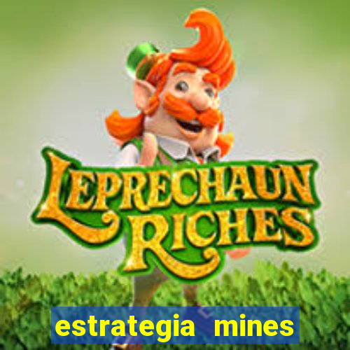 estrategia mines estrela bet