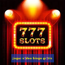 jogar v铆deo bingo gr谩tis