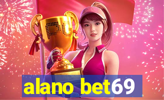 alano bet69