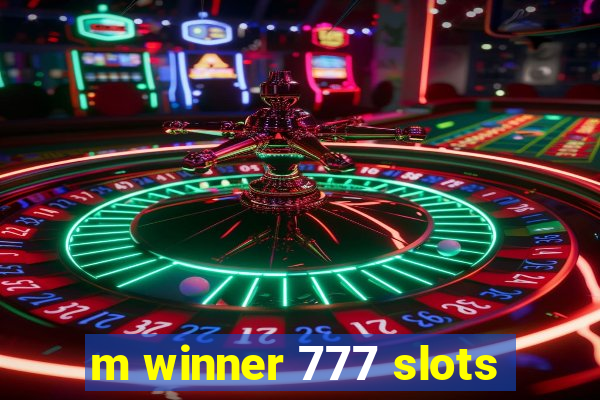 m winner 777 slots