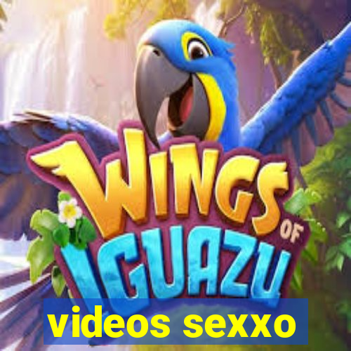 videos sexxo