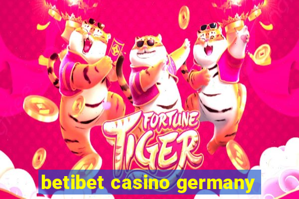 betibet casino germany