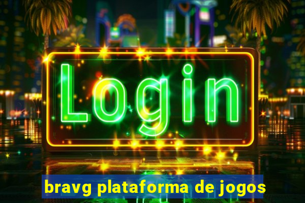 bravg plataforma de jogos