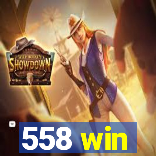 558 win