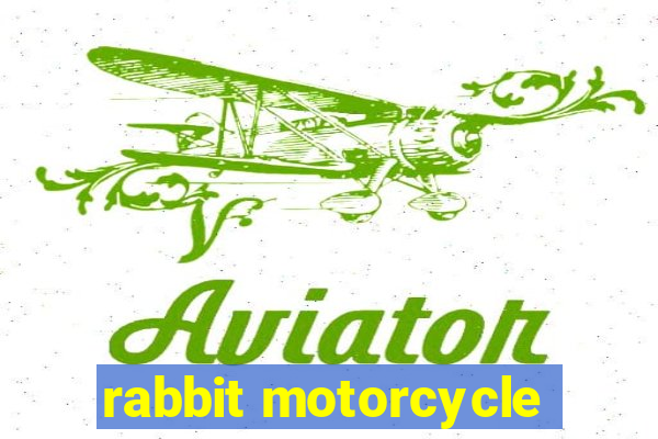 rabbit motorcycle