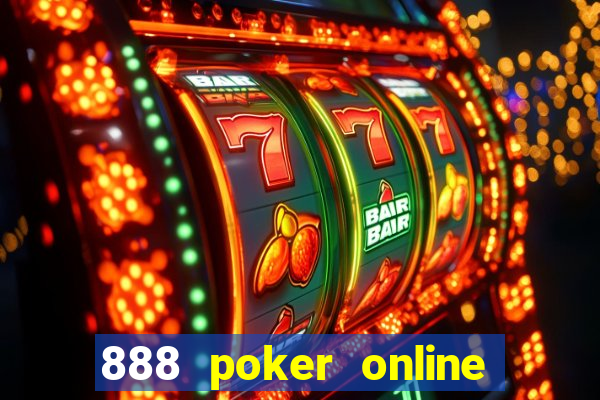 888 poker online real money