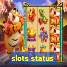 slots status