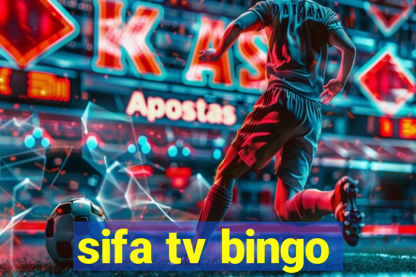 sifa tv bingo