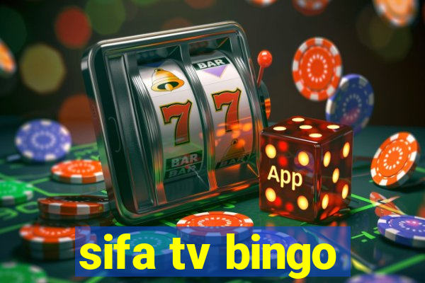 sifa tv bingo