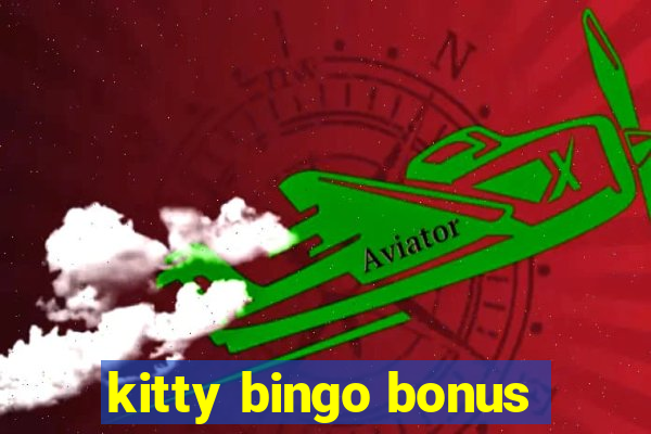 kitty bingo bonus