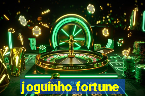 joguinho fortune