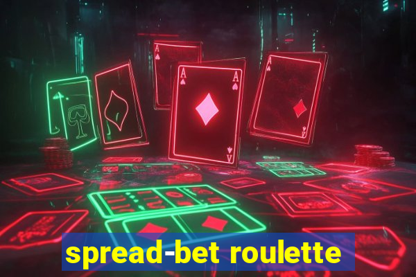 spread-bet roulette