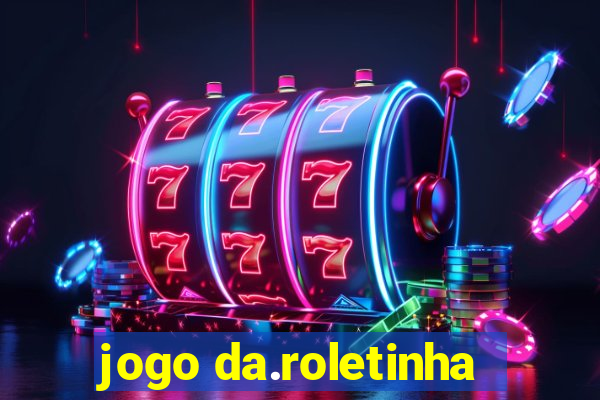 jogo da.roletinha