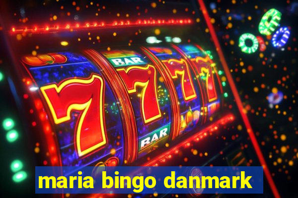 maria bingo danmark