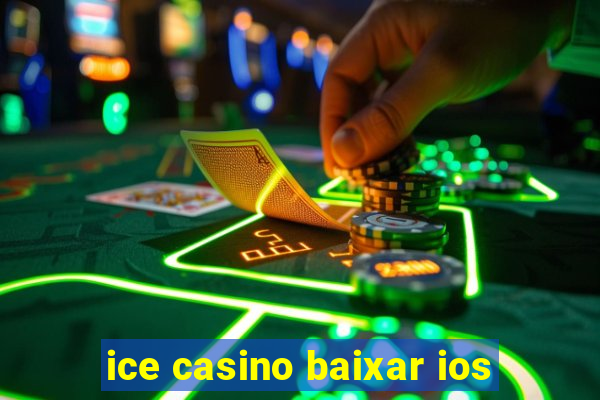 ice casino baixar ios