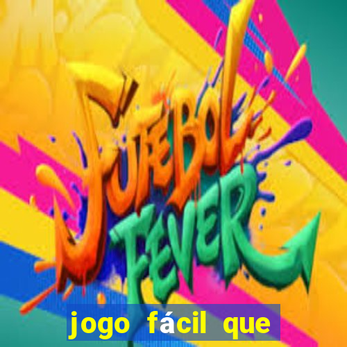 jogo fácil que ganha dinheiro