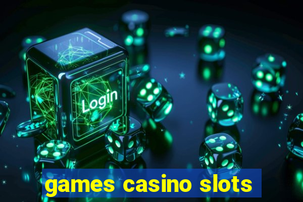 games casino slots