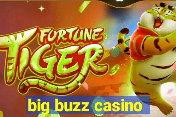 big buzz casino