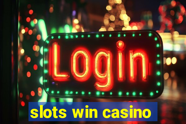 slots win casino