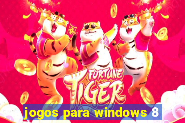 jogos para windows 8