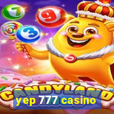 yep 777 casino