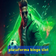 plataforma bingo slot