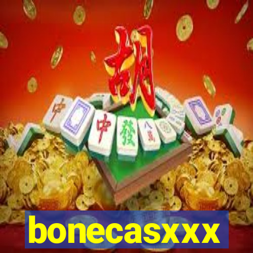 bonecasxxx