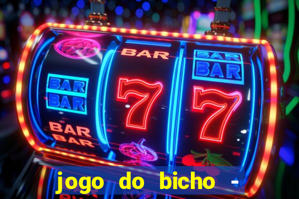 jogo do bicho - grátis online