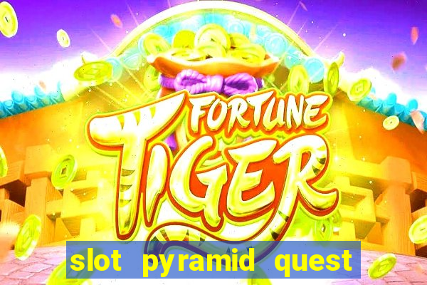 slot pyramid quest for immortality