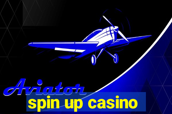 spin up casino