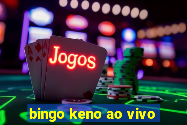 bingo keno ao vivo