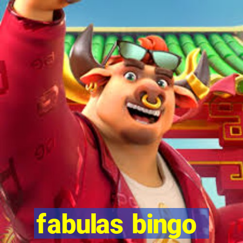 fabulas bingo