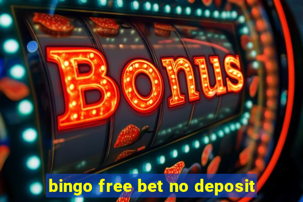 bingo free bet no deposit