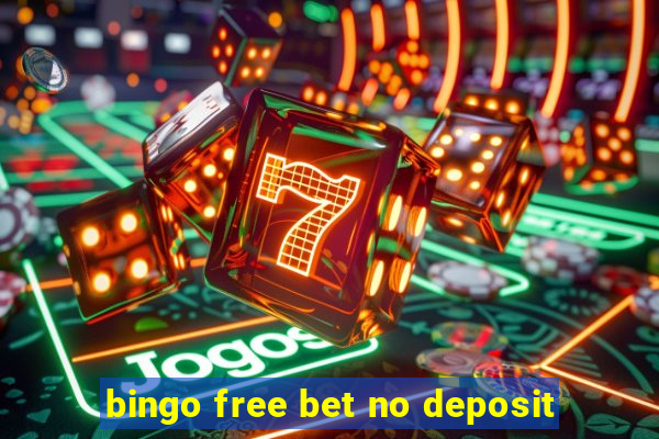 bingo free bet no deposit