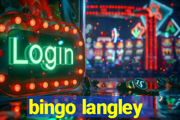 bingo langley