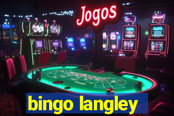 bingo langley