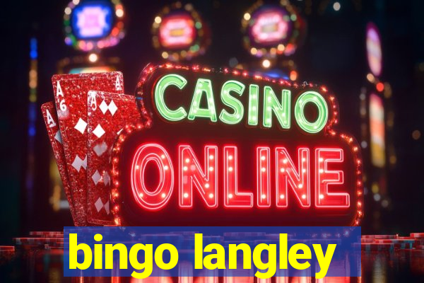 bingo langley