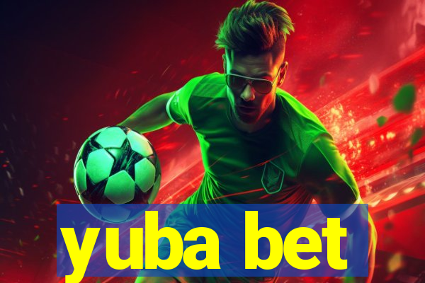 yuba bet