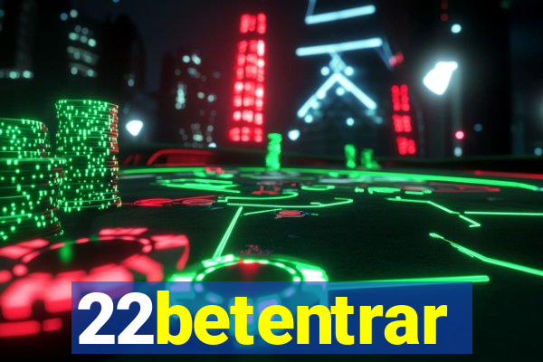 22betentrar