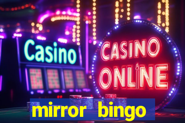 mirror bingo welcome bonus