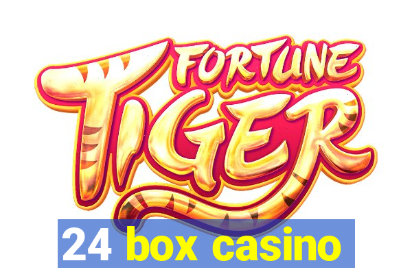 24 box casino