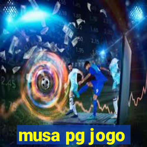 musa pg jogo