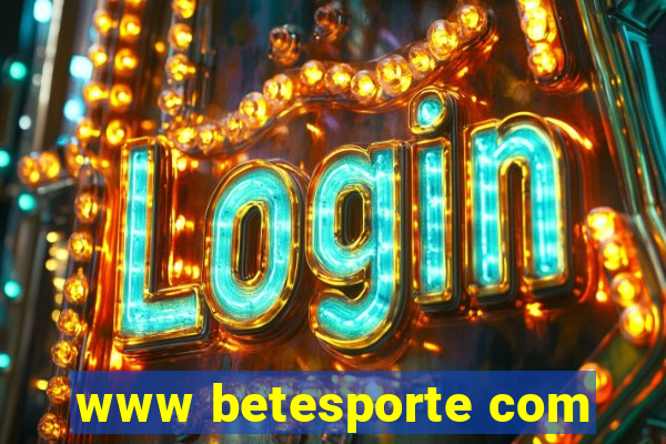 www betesporte com