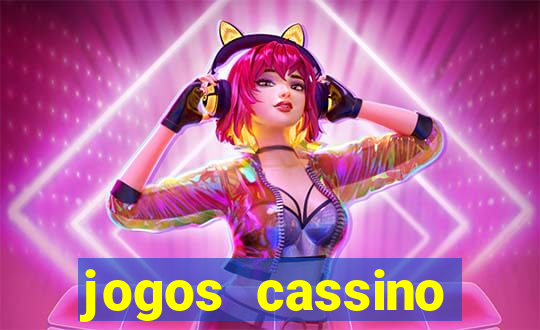 jogos cassino ca?a-níqueis grátis