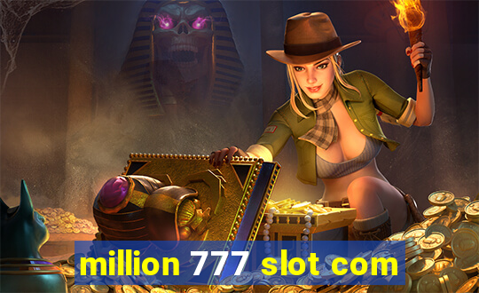 million 777 slot com