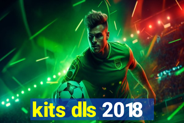 kits dls 2018